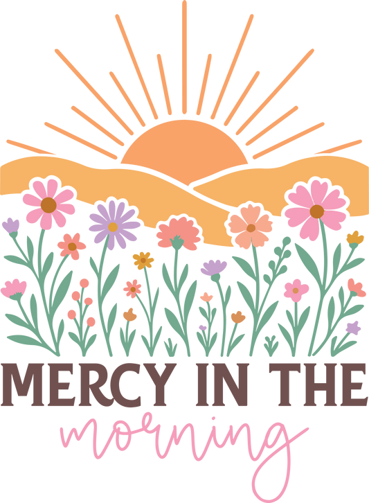 mercy in the morning