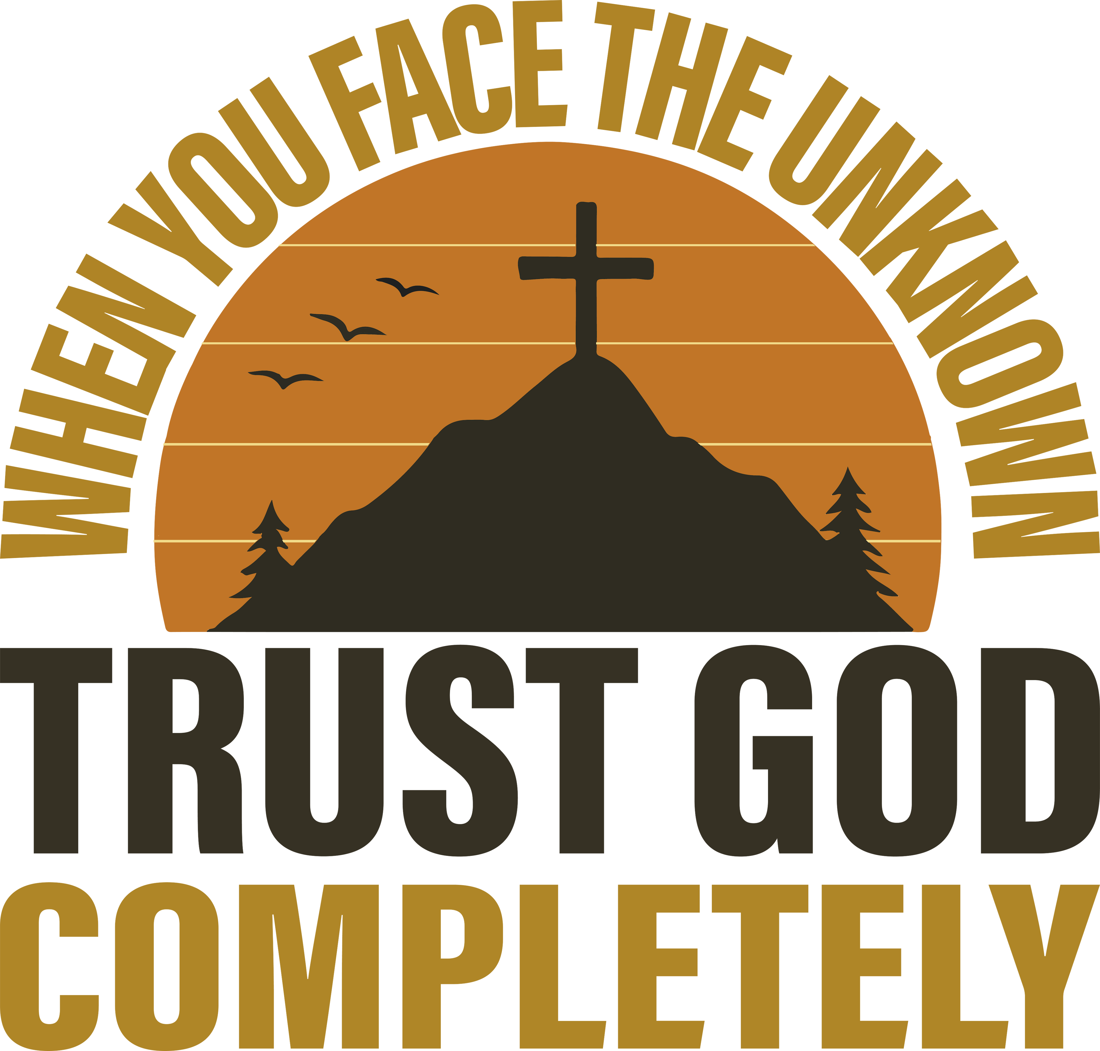 Christian 696 - When You Face The Unknown Trust God Completely