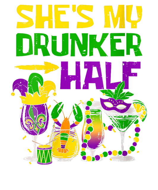 She's My Drunker Half Mardi Gras Matching Couple Boyfriend