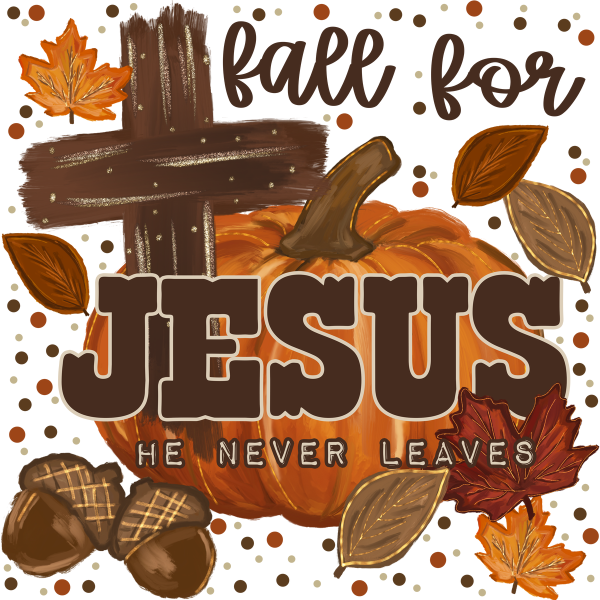 Randomness 620 - Fall For Jesus He Never Leaves