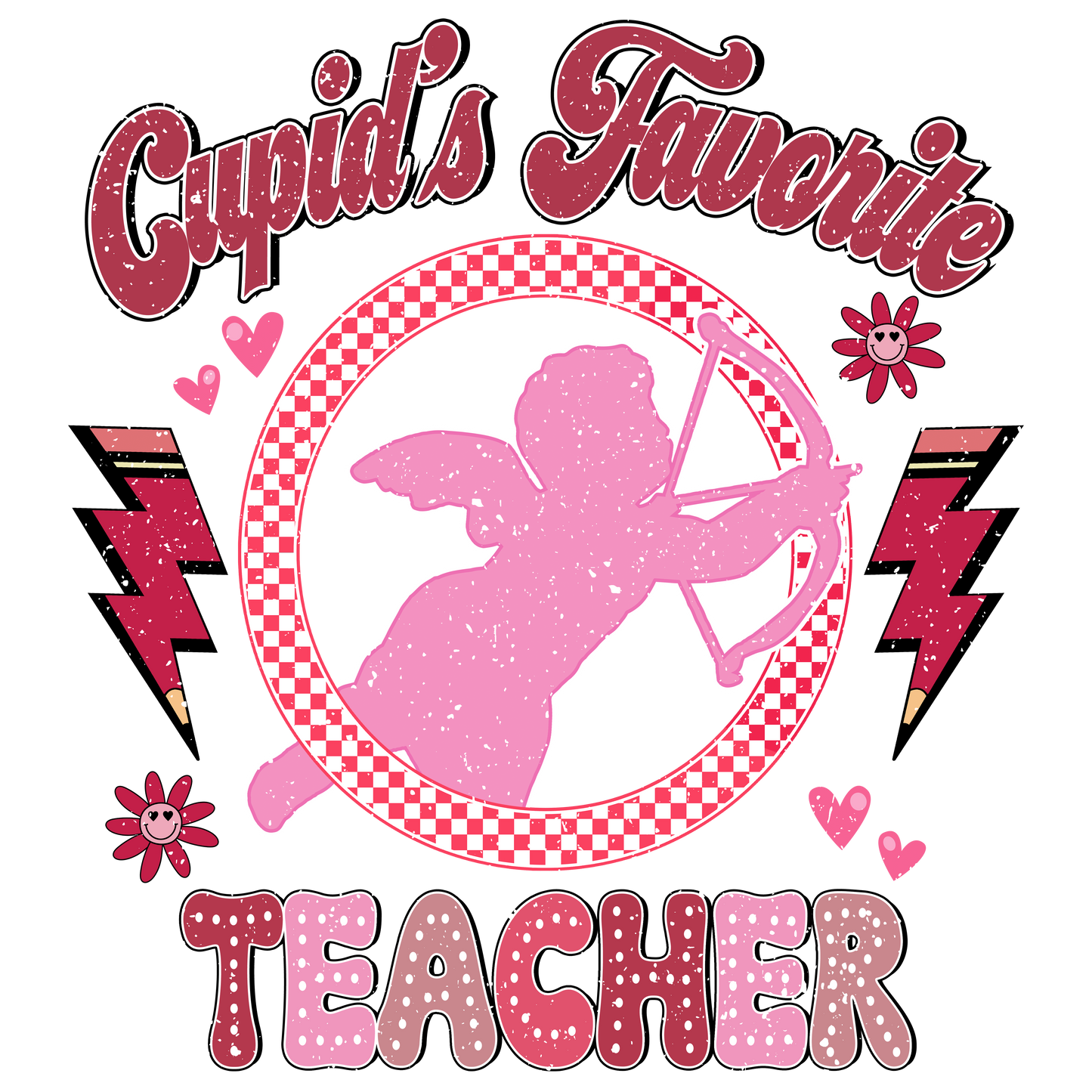 Valentine's Day 32 - Cupid Favorite Teacher Distressed