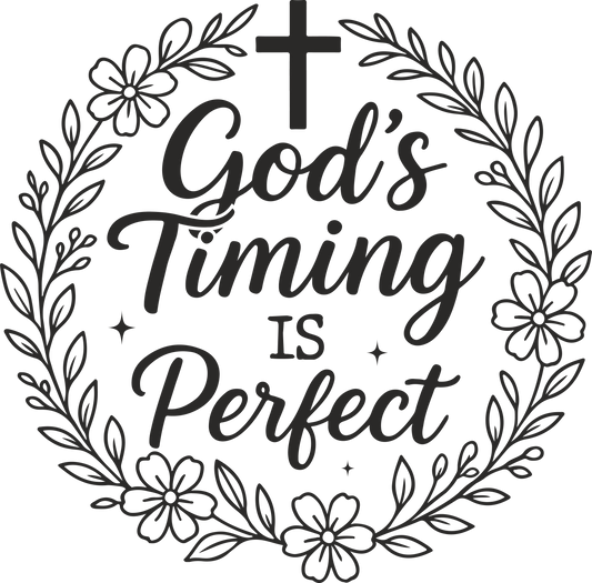 god's timing is perfect