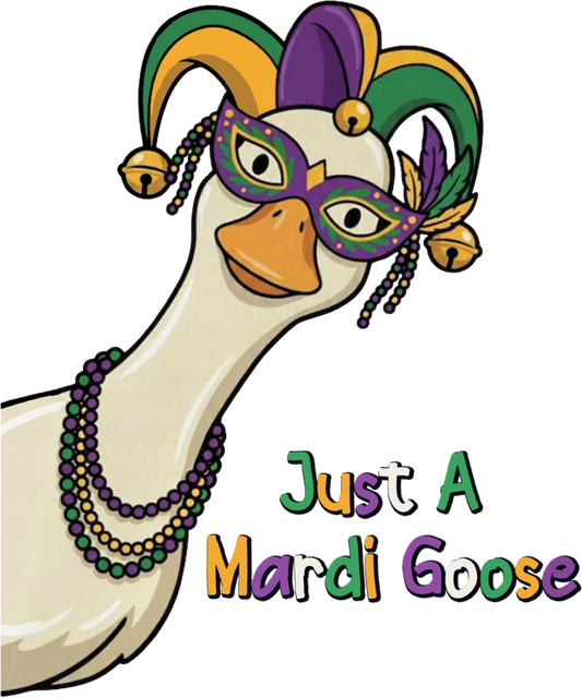 Mardi Gras 496 - Just A Mardi Goose Festive Carnival Mardi Grass Goose Lover Sweatshirt