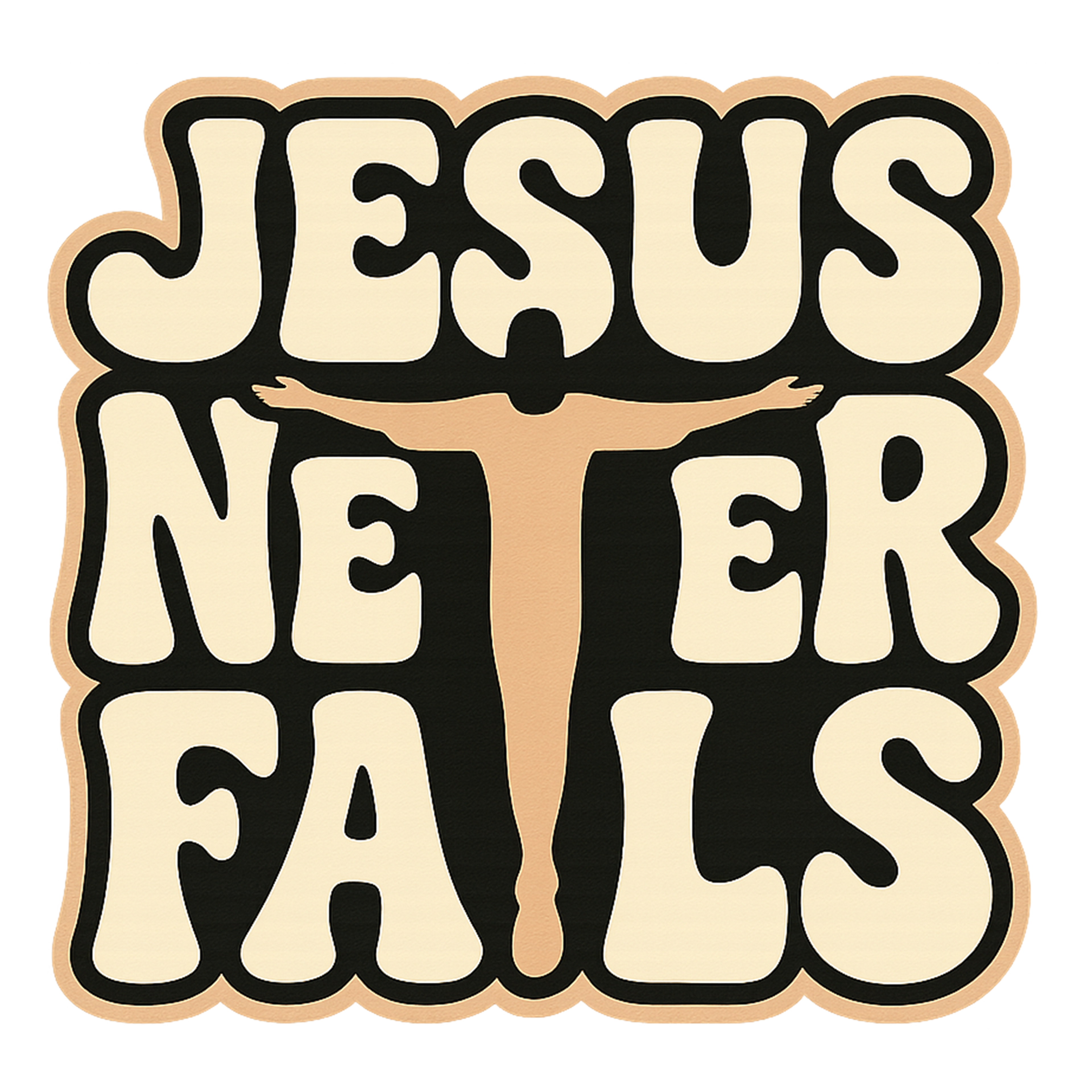 JESUS NEVER FAILS