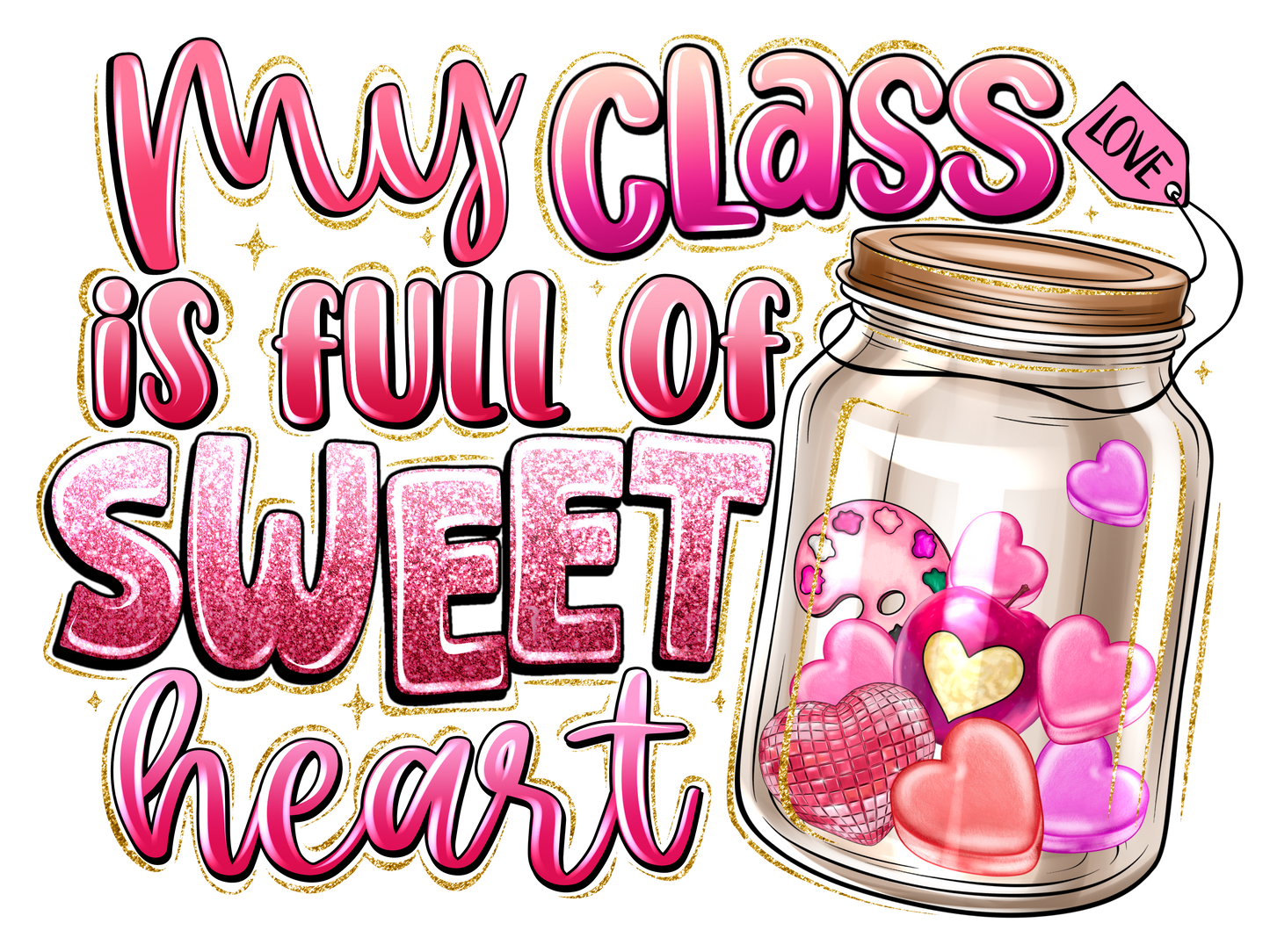 Teacher 496 - Myclassisfullofsweetheart