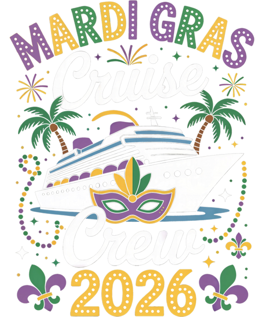 Mardi Gras 597 - Mardi Gras Cruise Crew 2026 Family Friend Group Vacations Sweatshirt (1)