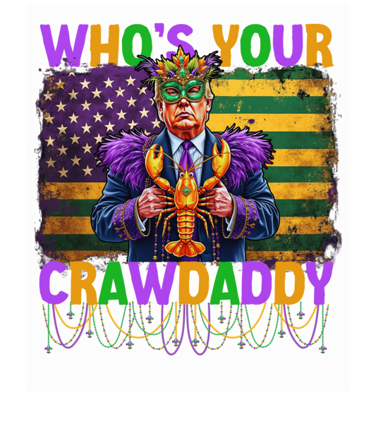 Mardi Gras 858 - Merch Whos Your Crawdaddy Crawfish Funny Donald Trump Mardi Gras Long Sleeve T Shirt
