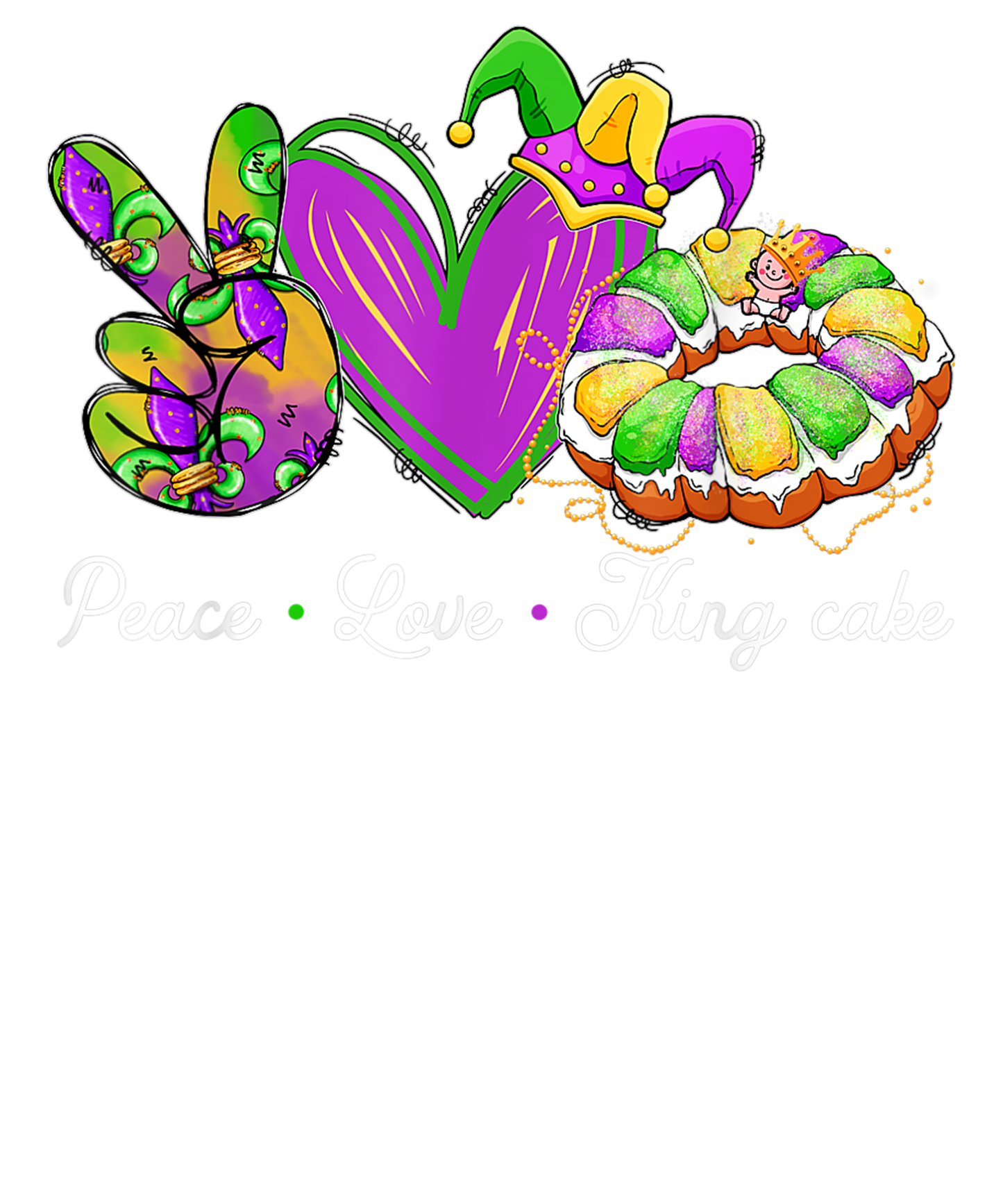 Mardi Gras 991 - Peace Love King Cake Funny Mardi Gras Party Carnival