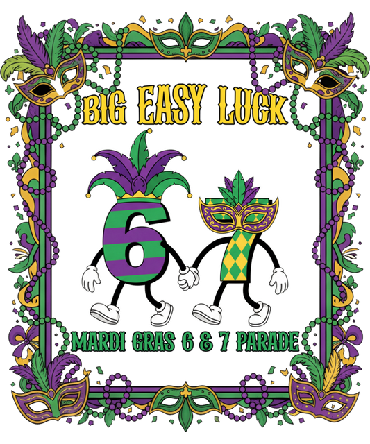 Funny Big Easy Luck 6 & 7 Mardi Gras Parade Six Seven Meme Sweatshirt