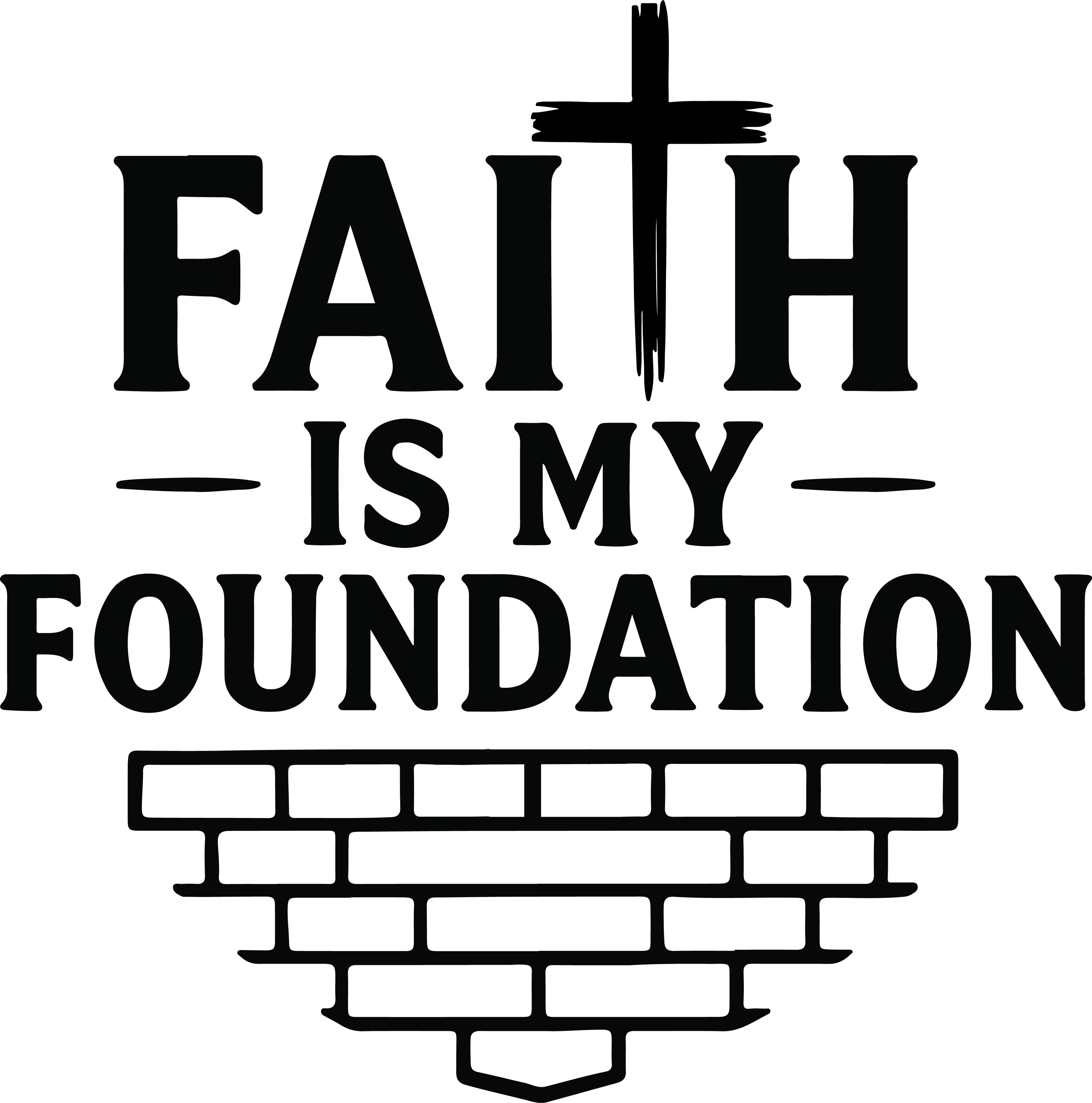 faith is my foundation
