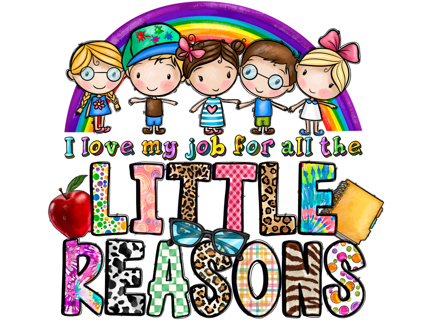 Teacher 352 - Ilovemyjobforallthelittlereasons (1)