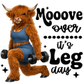 Randomness 1153 - Mooove Over Leg Day Cow