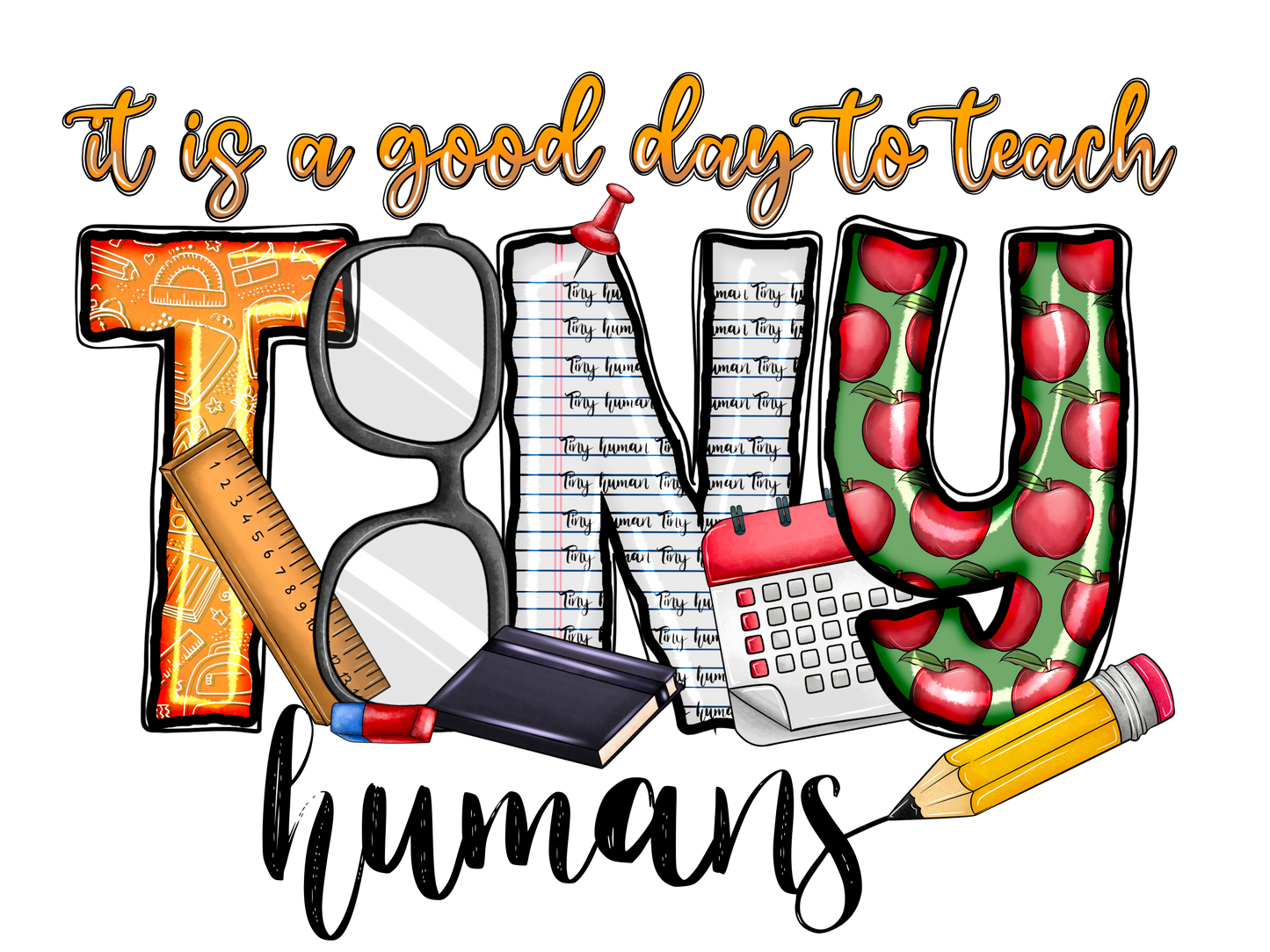Teacher 382 - Itisgooddaytoteachtinyhumans