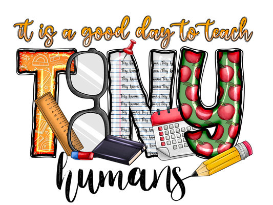 Teacher 382 - Itisgooddaytoteachtinyhumans