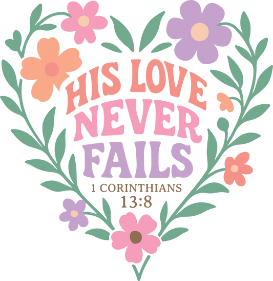 his love never fails 1