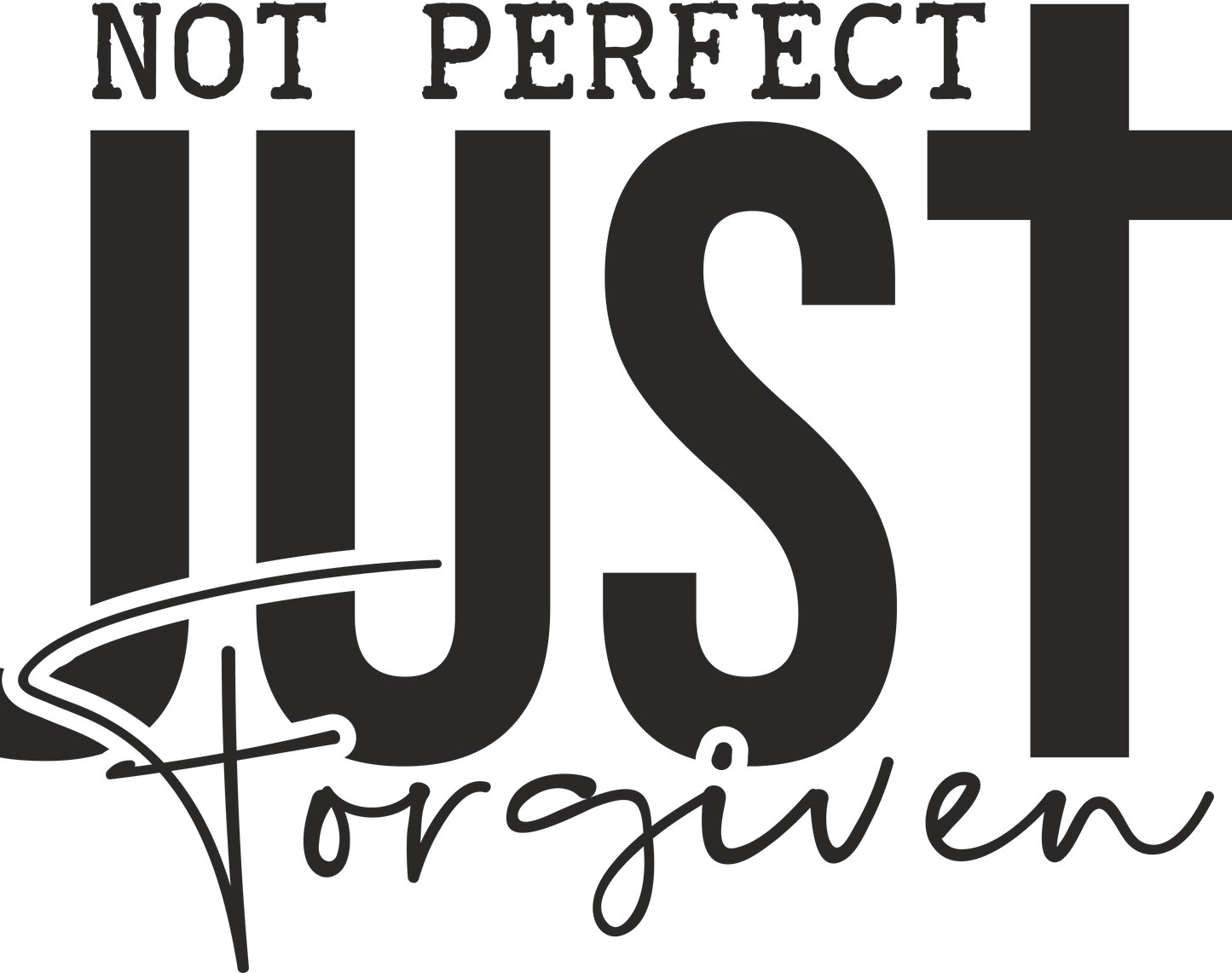 not perfect just forgiven 11