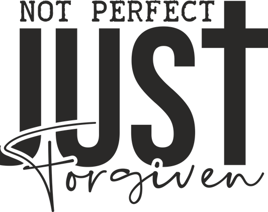 not perfect just forgiven 11