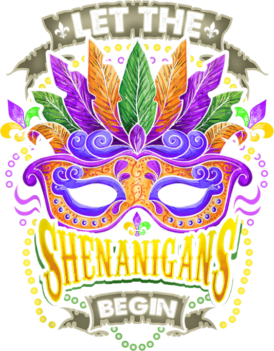 Mardi Gras 552 - Mardi Gras   Let The Shenanigans Begin   Mask Costume T Shirt