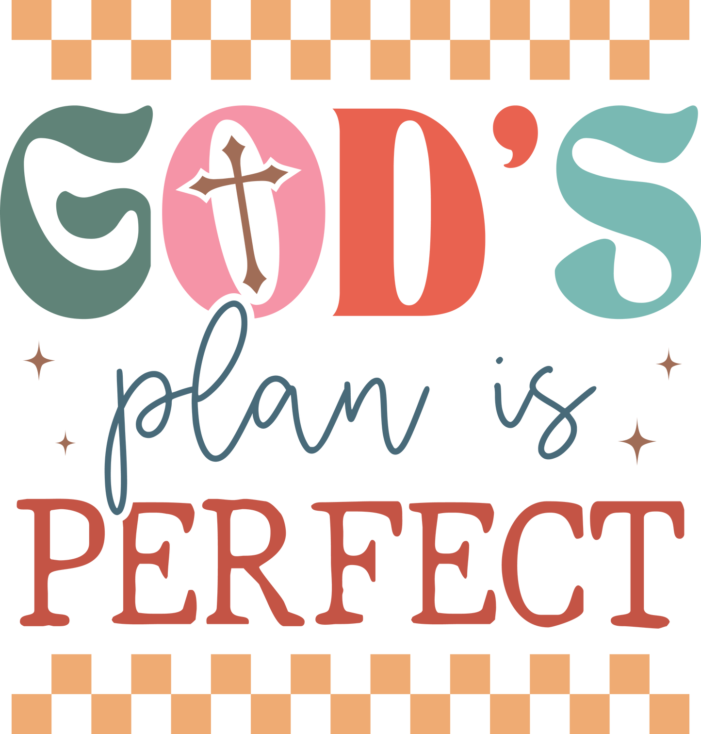 god's plan is perfect