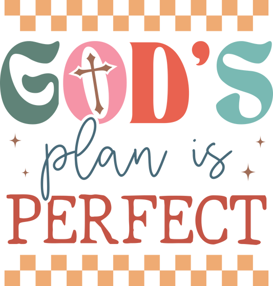 god's plan is perfect