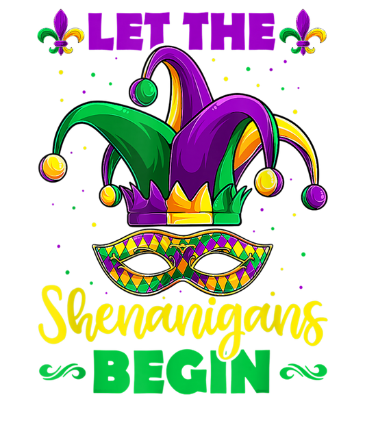 Let The Shenanigans Begin Mardi Gras