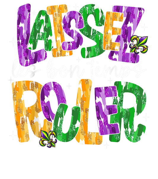 Mardi Gras 844 - Merch Laissez Les Bons Temps Rouler Let Good Times Roll Mardi Gras T Shirt
