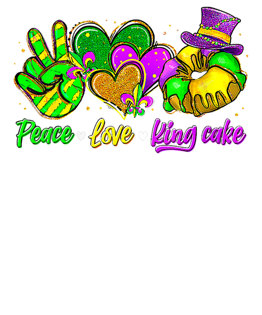 Peace Love King Cake Funny Mardi Gras Party Carnival s