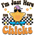 Easter 60 - Just Here For The Chicks