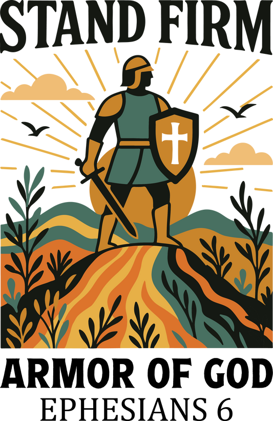 STAND FIRM Armor of God