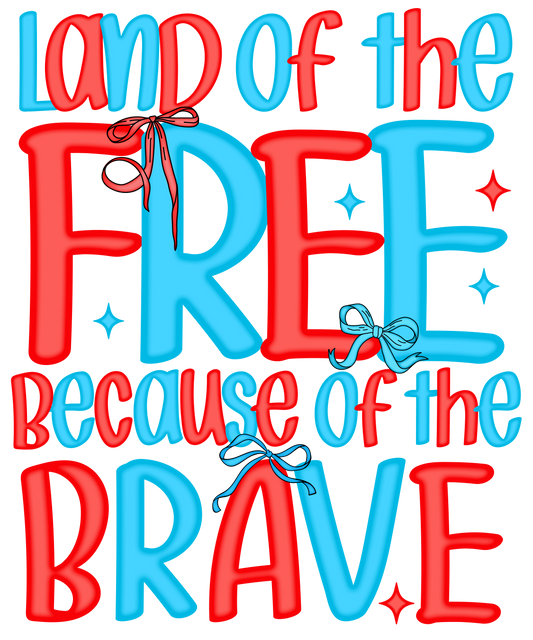 4th of July 499 - Or 31052025 Nhuy Land Of The Free Because Of The Brave 4th Of July