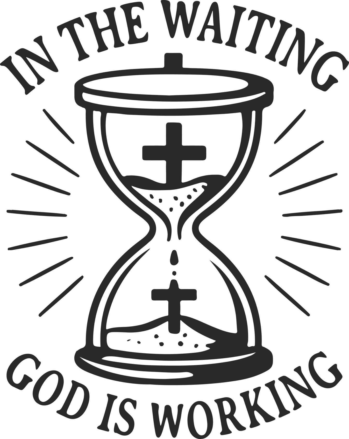 in the waiting god is working