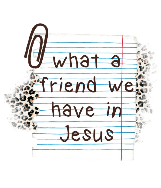 What a friend we have in Jesus