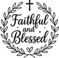 faithful and blessed