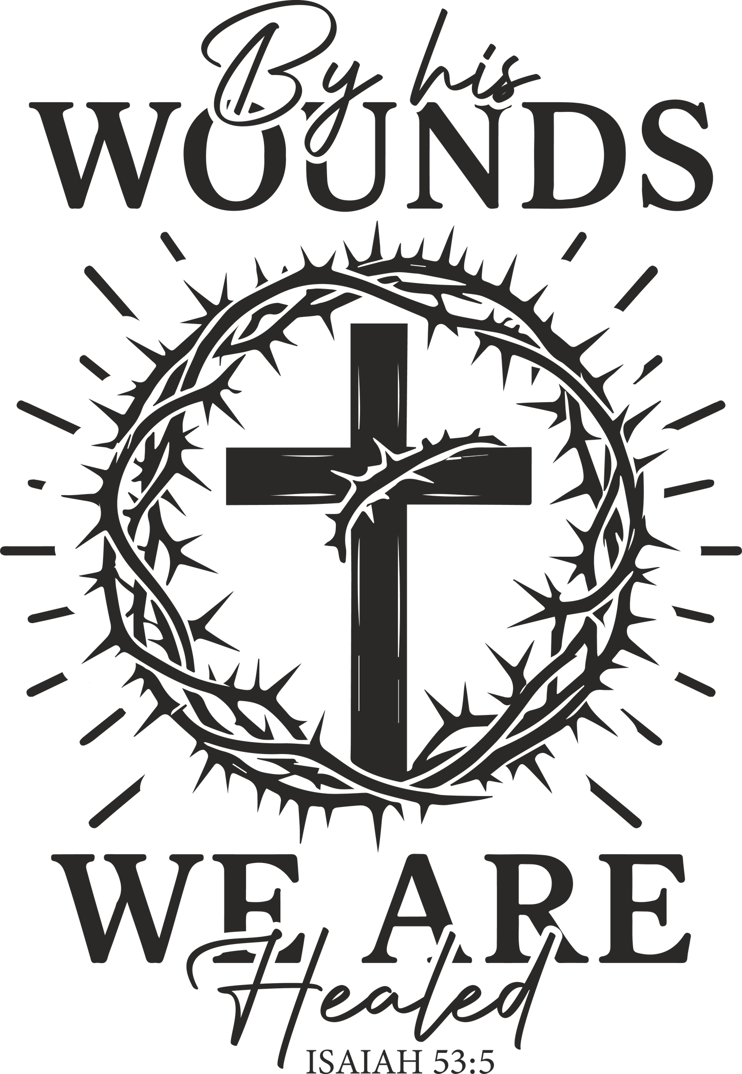 by his wounds we are healed