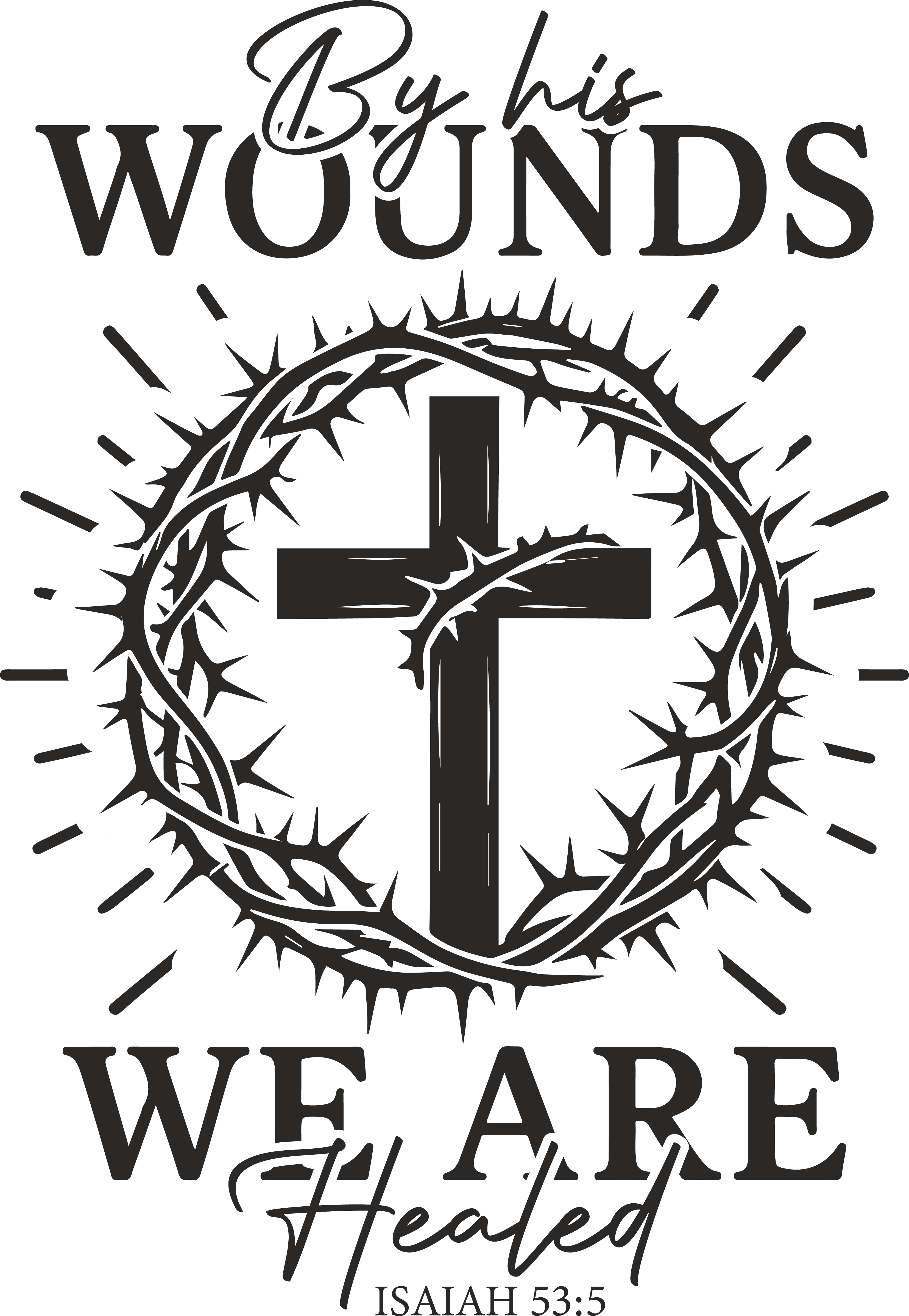 by his wounds we are healed