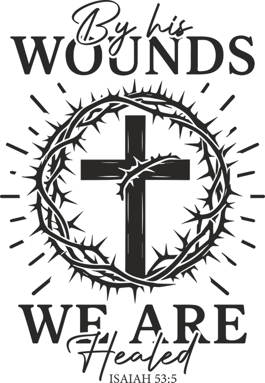 by his wounds we are healed
