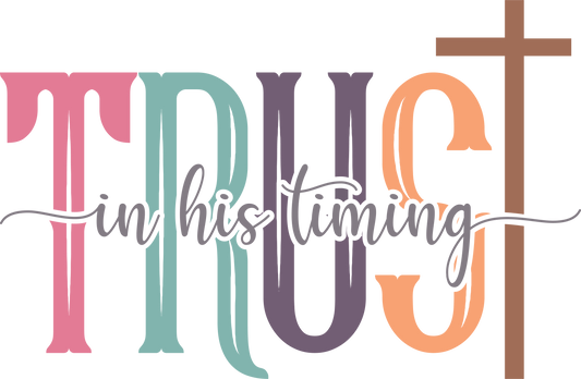trust in his timing